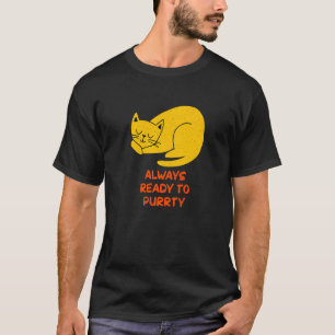Camiseta Sempre Pronto para Purrty Gato Festa Reunião de G