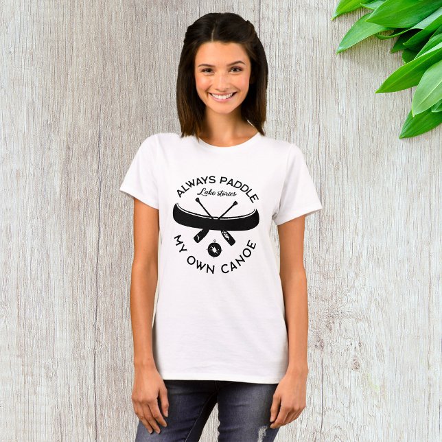 Camiseta Sempre remar minha própria canoa (Criador carregado)