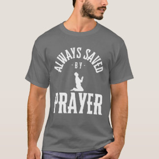 Camiseta Sempre salvo por oração, Religiosa