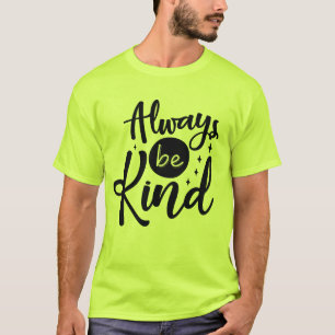 Camiseta Sempre seja gentil em T-Shirt
