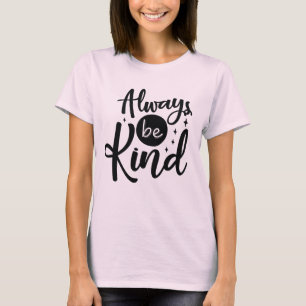 Camiseta Sempre seja gentil em T-Shirt