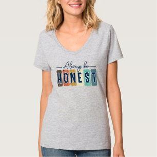 Camiseta Sempre Seja Honesto