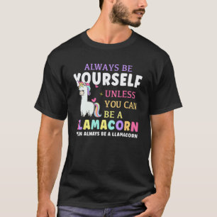 Camiseta Sempre Seja Um Llamacórnio Unicórnio Lhama