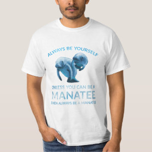 Camiseta Sempre Seja Você Mesmo A Menos Que Possa Ser Um M