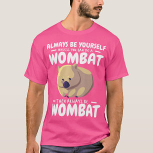 Camiseta Sempre Seja Você Mesmo A Menos Que Possa Ser Uma M