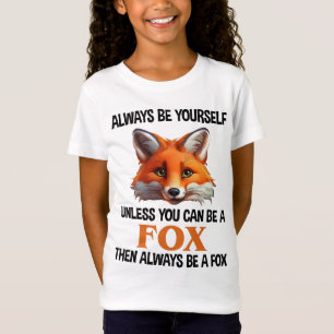 Camiseta Sempre Seja Você Mesmo, a Menos Que Você Possa Ser