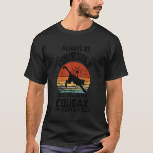 Camiseta Sempre Seja Você Mesmo a Menos Que Você Possa Ser
