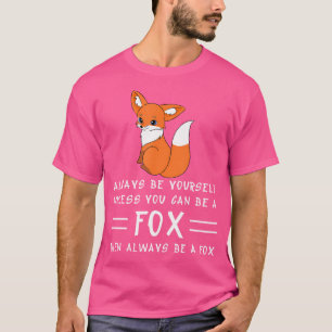 Camiseta Sempre Seja Você Mesmo A Não Ser Que Possa Ser Eng