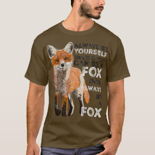 Camiseta Sempre Seja Você Mesmo A Não Ser Que Possa Ser U