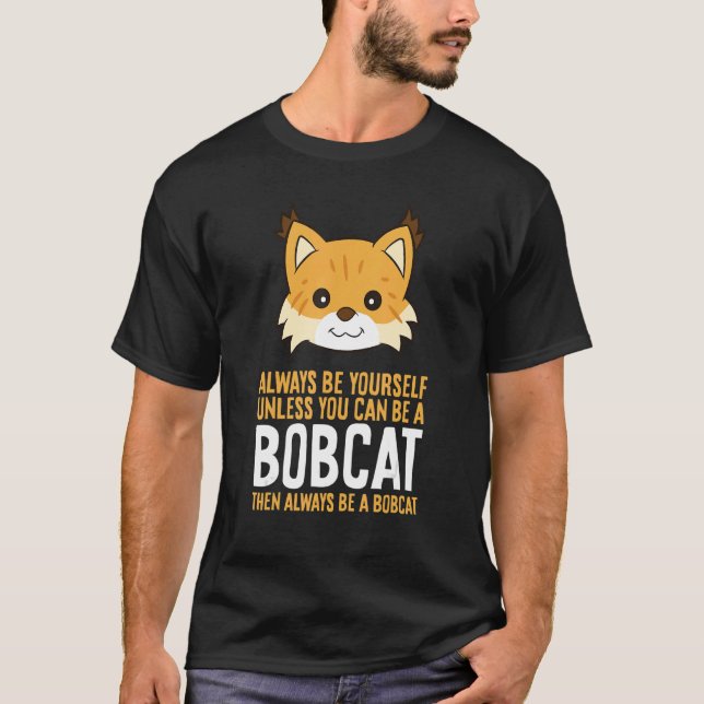 Camiseta Sempre Seja Você Mesmo A Não Ser Que Possa Ser Um  (Frente)