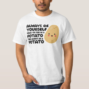 Camiseta Sempre seja você mesmo a não ser que possa ser um