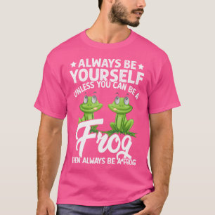 Camiseta Sempre Seja Você Mesmo A Não Ser Que Possa Ser Um 