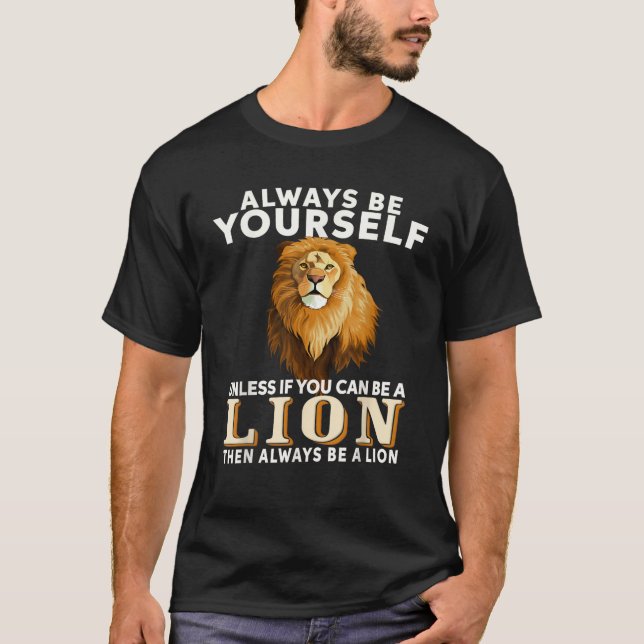 Camiseta Sempre Seja Você Mesmo A Não Ser Que Possa Ser Um  (Frente)