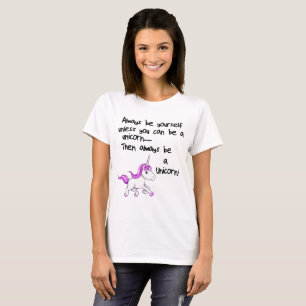 Camiseta Sempre Seja Você Mesmo A Não Ser Que Possa Ser Um