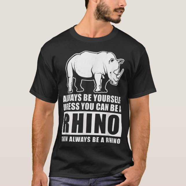 Camiseta Sempre Seja Você Mesmo A Não Ser Que Possa Ser Um  (Frente)