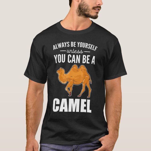 Camiseta Sempre Seja Você Mesmo A Não Ser Que Possa Ser Um  (Frente)