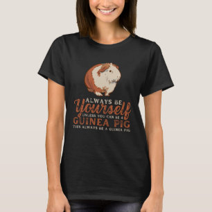 Camiseta Sempre Seja Você Mesmo A Não Ser Que Possa Ser Um