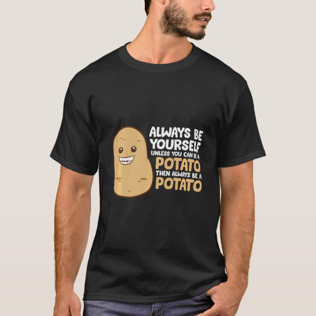 Camiseta Sempre Seja Você Mesmo A Não Ser Que Possa Ser Uma (Frente)