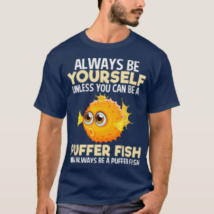 Camiseta Sempre Ser Pufferfish Puffer Sea Fish Moças do Pão