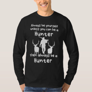 Camiseta Sempre Ser Um Caçador
