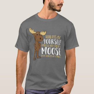 Camiseta Sempre Seu, a Menos Que Você Possa Ser Um Alce Peq