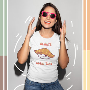 Camiseta Sempre Sushi Time Kawaii Sushi