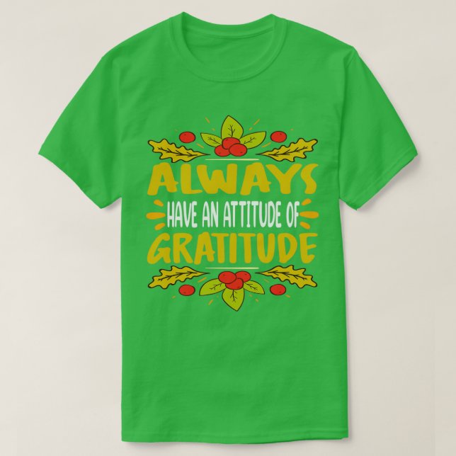 Camiseta Sempre Tenha Uma Atitude De Gratidão Para Obrigado (Frente do Design)