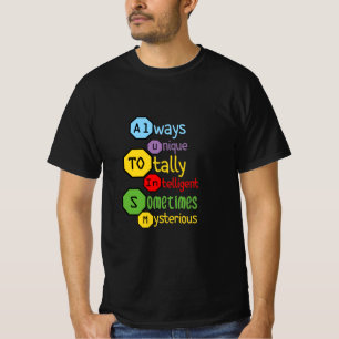 Camiseta sempre único e totalmente inteligente às vezes m