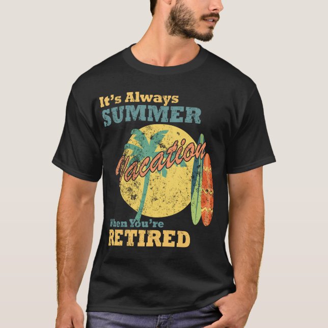 Camiseta Sempre Verão - Ilustração de Vida Aposentada Relax (Frente)