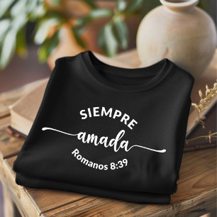 Camiseta Sempre Versículo Bíblico Cristão Amado em Portuguê