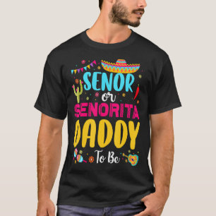 Camiseta Senadora Ou Pai De Ser O Gênero Da Fiesta Mexicana