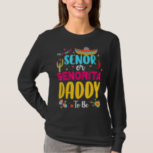 Camiseta Senadora Ou Pai De Ser O Gênero Da Fiesta Mexicana