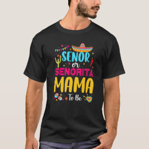 Camiseta Senadora Ou Senhorita Mama Para Ser Sexo Da Fiesta