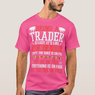 Camiseta Sendo Um Comerciante Isnx27t Easy Stock Forex Trad