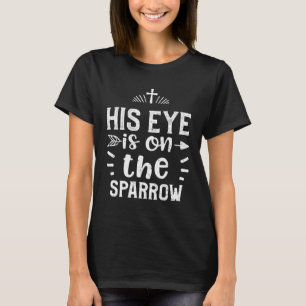 Camiseta Senhor Seu olho está no pardal Jesus Sayings