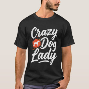 Camiseta Senhora Cadela Louca Amante de Cachorros
