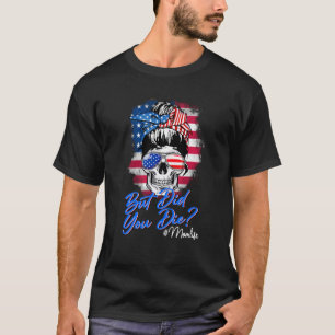 Camiseta Senhora Caveira, Mas Morreu A Mãe No Dia Da Mãe?