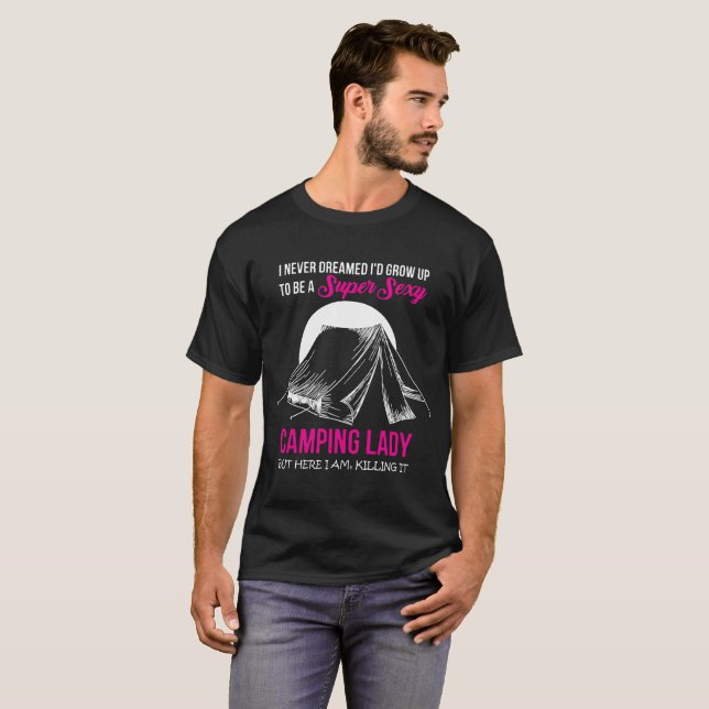 Camiseta Senhora de acampamento "sexy" super Camping Amante (Frente Completa)