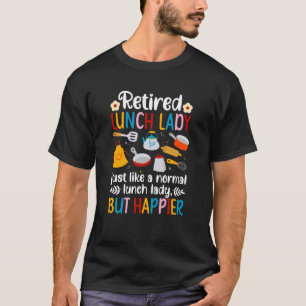 Camiseta Senhora de Almoço Aposentada Mais Feliz Aposentado