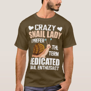Camiseta Senhora de caracol louca, prefiro o termo caracol