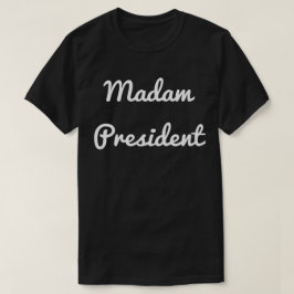 Camiseta Senhora presidente