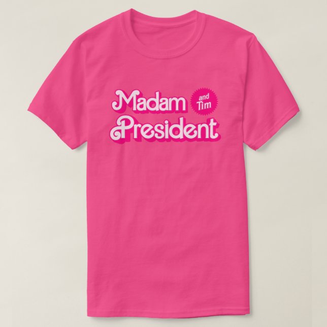 Camiseta Senhora Presidente e Tim em rosa (Frente do Design)