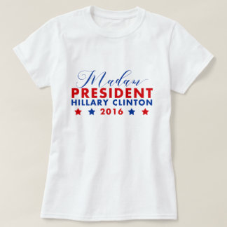 Camiseta Senhora Presidente Hillary Clinton