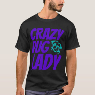 Camiseta Senhora Pug Louca
