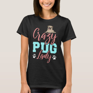 Camiseta Senhora Pug Maluca Para Mulheres