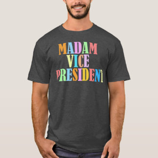 Camiseta Senhora Vice-Presidente