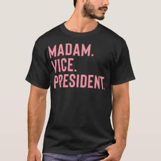 Camiseta Senhora Vice-Presidente