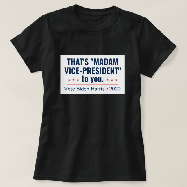 Camiseta Senhora Vice-Presidente Kamala Harris Biden 2020 (Frente do Design)