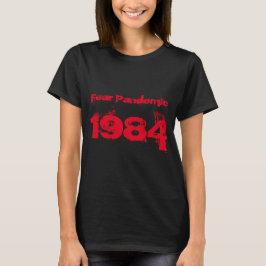 Camiseta Senhoras 1984 Temem T-shirt de bacalhau pandêmica
