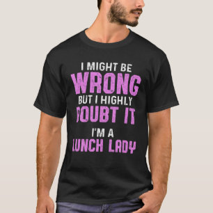 Camiseta Senhoras de Comida da escola de almoço